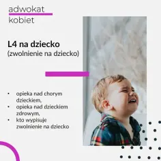 L4 na dziecko: jakie są zasady wychodzenia z domu na zwolnieniu?