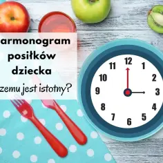 W jakich godzinach podawać dziecku posiłki, by uniknąć problemów?