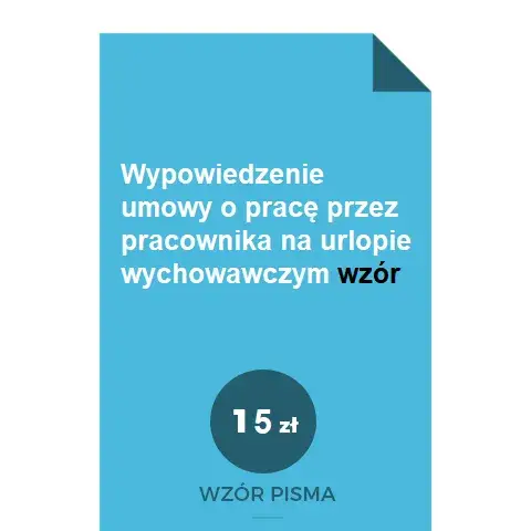 Urlop wychowawczy a wypowiedzenie: Prawa i konsekwencje
